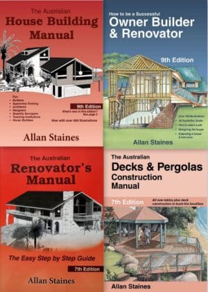 4-pack: Australian House Building Manual, Successful Owner Builder, Renovator Manual, Decks & Pergolas Allan Staines
