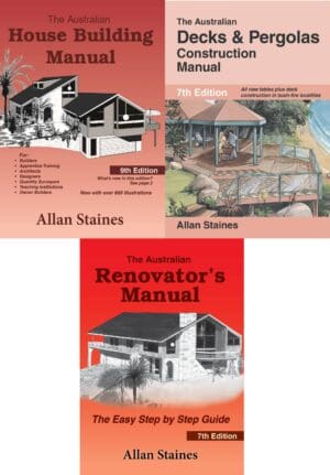 3-Pack: Allan Staines Decks & Pergolas Manual + House Building Manual + Renovator's Manual