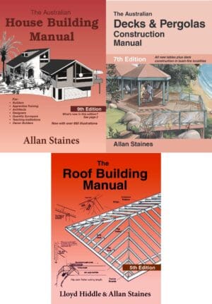 3-Pack: Allan Staines Decks & Pergolas Manual + House Building Manual + Roof Building Manual