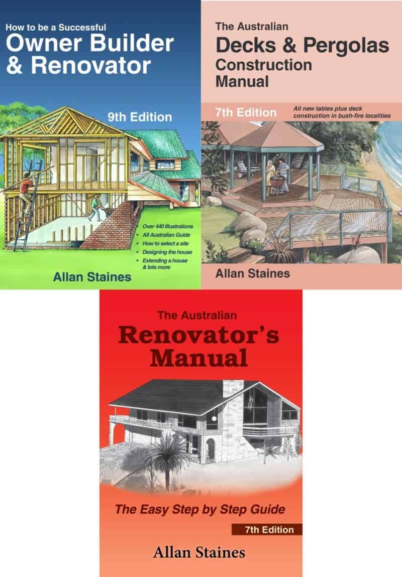 3-Pack: Allan Staines Decks & Pergolas Manual + Owner Builder & Renovator + Renovator's Manual